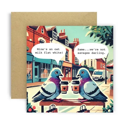 Mines an Oat Milk Flat White Darling Pigeon Funny Card