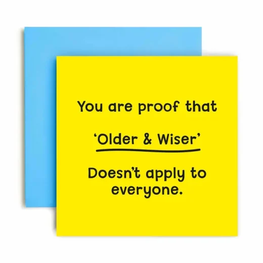 Huxters older not wiser happy card Older Not Wiser Happy Birthday Card